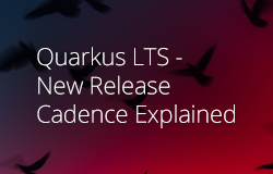 Quarkus LTS - New Release Cadence Explained